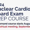 ASNC 2024 Nuclear Cardiology Board Prep Exam Course (CME VIDEOS)