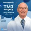 OHI-S – Orthognathic and TMJ surgery. Larry Wolford protocols