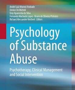 Psychology of Substance Abuse: Psychotherapy, Clinical Management and Social Intervention 1st (PDF)