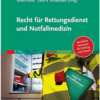 Recht Für Rettungsdienst Und Notfallmedizin (German Edition) (PDF)