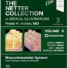 The Netter Collection Of Medical Illustrations: Musculoskeletal System, Volume 6, Part III – Biology And Systemic Diseases, 3rd Edition (PDF)