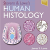 Stevens & Lowe’s Human Histology, 6th Edition (PDF)