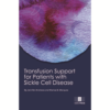 Transfusion Support for Patients with Sickle Cell Disease, 2nd edition – PDF