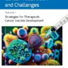 Cancer Vaccination And Challenges: Volume 1: Strategies For Therapeutic Cancer Vaccine Development (PDF)