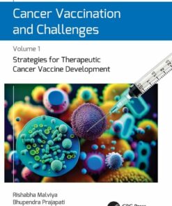 Cancer Vaccination And Challenges: Volume 1: Strategies For Therapeutic Cancer Vaccine Development (PDF)