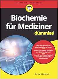 Biochemie Für Mediziner Für Dummies (EPUB)