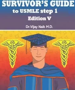 Survivor’s Guide USMLE STEP 1: Preparation & Notes, 5th Edition (PDF)