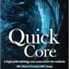 Quick Core: A High-Yield Radiology Core Exam Review For Residents (PDF)