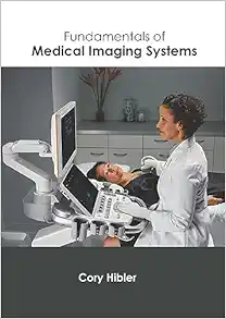 Fundamentals Of Medical Imaging Systems (PDF)