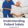 Understanding Patient Safety: Volume 2 (PDF)