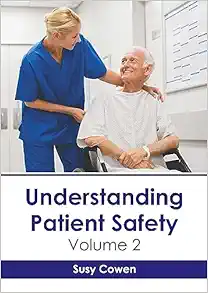 Understanding Patient Safety: Volume 2 (PDF)