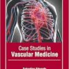 Case Studies In Vascular Medicine (PDF)