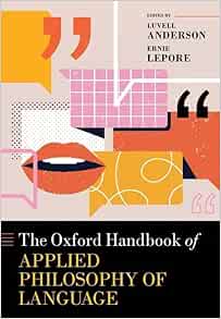 The Oxford Handbook Of Applied Philosophy Of Language (Oxford Handbooks) (PDF)