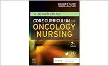 Study Guide For The Core Curriculum For Oncology Nursing, 7th Edition (PDF)