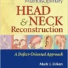 Multidisciplinary Head And Neck Reconstruction: A Defect-Oriented Approach (EPUB)