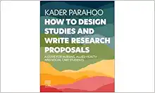 How To Design Studies And Write Research Proposals: A Guide For Nursing, Allied Health And Social Care Students (PDF)