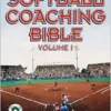 The Softball Coaching Bible, Volume I (The Coaching Bible) (PDF)