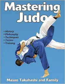 Mastering Judo (Mastering Martial Arts Series) (PDF)