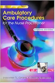 Ambulatory Care Procedures For The Nurse Practitioner, 2nd Edition (PDF)