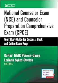 National Counselor Exam (NCE) And Counselor Preparation Comprehensive Exam (CPCE): Your Study Guide For Success (PDF)