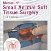 Manual Of Small Animal Soft Tissue Surgery, 2nd Edition (PDF)