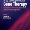 Drug Development For Gene Therapy: Translational Biomarkers, Bioanalysis, And Companion Diagnostics (PDF)