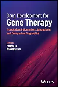 Drug Development For Gene Therapy: Translational Biomarkers, Bioanalysis, And Companion Diagnostics (PDF)