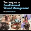 Techniques In Small Animal Wound Management (EPUB)