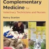 Complementary Medicine For Veterinary Technicians And Nurses, 2nd Edition (PDF)