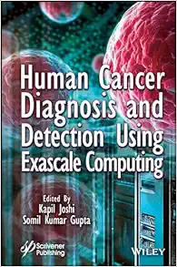 Human Cancer Diagnosis And Detection Using Exascale Computing (PDF)