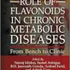 Role Of Flavonoids In Chronic Metabolic Diseases: From Bench To Clinic (PDF)