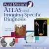 Aunt Minnie’s Atlas And Imaging-Specific Diagnosis, 5th Edition (PDF)