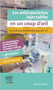 Les Anticancéreux Injectables En Un Coup D’oeil: Les Molécules De Chimiothérapie De A À Z (French Edition) (PDF)