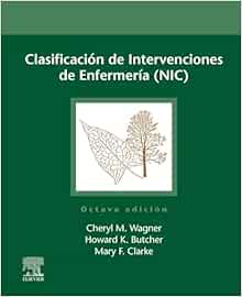 Clasificación De Intervenciones De Enfermería, 8th Edition (NIC) (PDF)