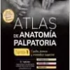 Atlas De Anatomía Palpatoria: Tomo 1, Cuello, Tronco Y Miembro Superior, 5th Edition (PDF)