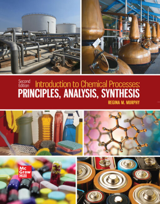 Introduction To Chemical Processes: Principles, Analysis, Synthesis, 2nd Edition (PDF)