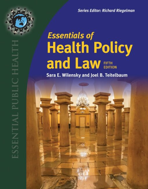 Essentials Of Health Policy And Law, 5th Edition (PDF)