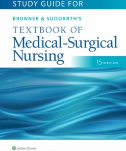 Study Guide for Brunner & Suddarth’s Textbook of Medical-Surgical Nursing, 15th Edition  (PDF)