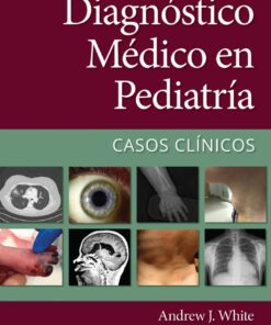 Diagnóstico Médico En Pediatría. Casos Clínicos (PDF)