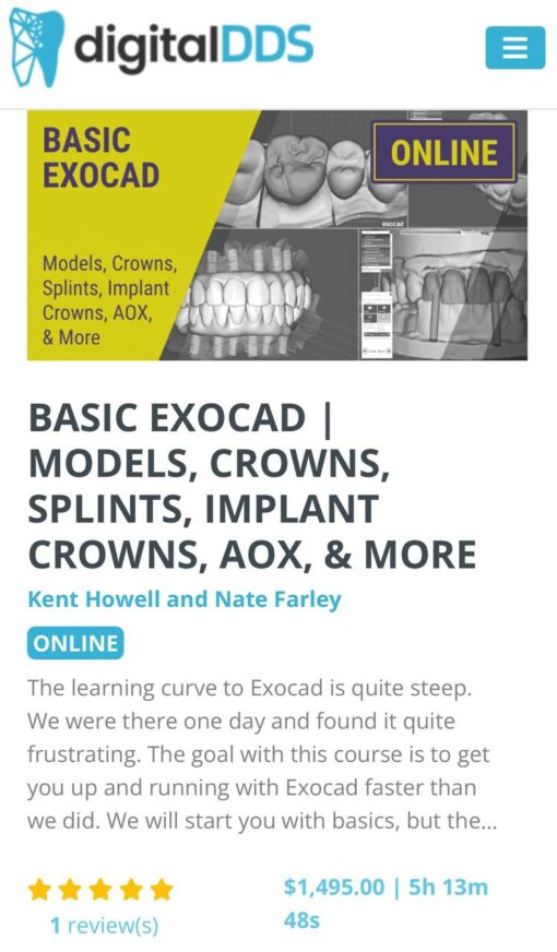 BASIC EXOCAD: Models, Crowns, Splints, Implant Crowns, AOX, & More