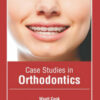 Case Studies in Orthodontics