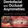 Dentofacial and Occlusal Asymmetries