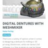 Digital Dentures with Meshmixer