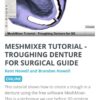 MeshMixer Tutorial: Troughing Denture for Surgical Guide