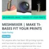 Meshmixer: Make Ti-Bases Fit Your Prints