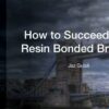 RBB MasterClass,How to Succeed with Resin Bounded Bridges-Jazz Gulati