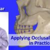 SPEAR Applying Occlusal Concepts in Practice – Frank Spear