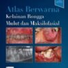 Atlas Berwarna: Kelainan Bongga Mulut Dan Maksilofasial (PDF)