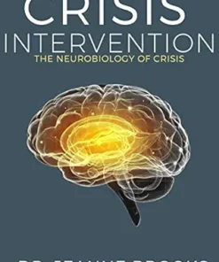 Crisis Intervention: The Neurobiology Of Crisis (MOBI + EPUB + Converted PDF)