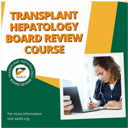 2024 AASLD Transplant Hepatology Board Review Course